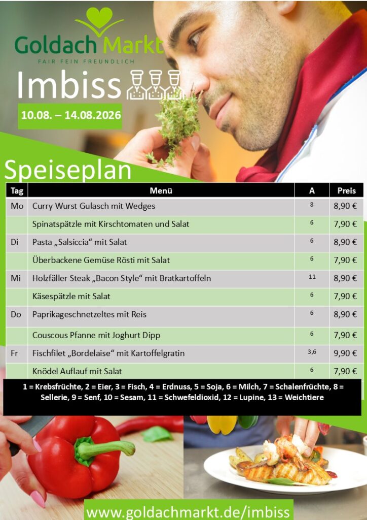 Mittagsmenü im Goldachmarkt KW 33 Mittagsmenü im Goldachmarkt KW 33